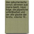 Das Oekumenische Concil: Stimmen Aus Maria-laach. Neue Folge. Die Päpstliche Unfehlbarkeit Und Der Alte Glaube Der Kirche, Volume 10...