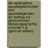 Die Apokryphen Apostelgeschichten Und Apostellegenden: Ein Beitrag Zur Altchristlichen Literaturgeschichte, Volumes 1-2 (German Edition)