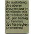 Die Ausbildung des oberen braunen Jura im nördlichen Teile der Fränkischen Alb. (Ein Beitrag zur Kenntnis des Fränkischen Jurameeres)