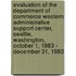 Evaluation of the Department of Commerce Western Administrative Support Center, Seattle, Washington, October 1, 1983 - December 31, 1983