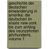 Geschichte Der Deutschen Einwanderung In Amerika: Die Deutschen Im Staate New-york Bis Zum Anfang Des Neunzehnten Jahrhunderts, Volume 1 by Friedrich Kapp
