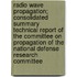 Radio Wave Propagation; Consolidated Summary Technical Report of the Committee on Propagation of the National Defense Research Committee