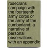 Rosecrans Campaign With The Fourteenth Army Corps Or The Army Of The Cumberland; A Narrative Of Personal Observations, With An Appendix by W. D. B