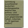 Sammlung Auserlesener Teutschen Landesgesetze Welche Das Policey- Und Cameralwesen Zum Gegenstande Haben, Volumes 11-12 (German Edition) by Heinrich Ludwig Bergius Johann
