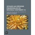 Voyage Aux R Gions Quinoxiales Du Nouveau Continent (7); Fait En 1799, 1800, 1801, 1802, 1803 Et 1804 Par Al. de Humboldt Et A. Bonpland