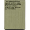 . Der Psalter Erzbischof Egberts Von Trier, Codex Gertrudianus, in Cividale: Historisch-Kritische Untersuchung, Volume 1 (German Edition) door Volbert Sauerland Heinrich