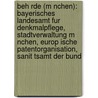 Beh Rde (M Nchen): Bayerisches Landesamt Fur Denkmalpflege, Stadtverwaltung M Nchen, Europ Ische Patentorganisation, Sanit Tsamt Der Bund door Quelle Wikipedia