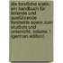 Die Forstliche Statik: Ein Handbuch Für Leitende Und Ausführende Forstwirte Sowie Zum Studium Und Unterricht, Volume 1 (German Edition)