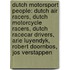 Dutch Motorsport People: Dutch Air Racers, Dutch Motorcycle Racers, Dutch Racecar Drivers, Arie Luyendyk, Robert Doornbos, Jos Verstappen