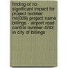 Finding Of No Significant Impact For Project Number Mt(009) Project Name Billings - Airport Road Control Number 4743 In City Of Billings by Montana Dept of Transportation