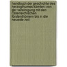 Handbuch Der Geschichte Des Herzogthumes Kärnten: Von Der Vereinigung Mit Den Österreichischen Fürstenthümern Bis In Die Neueste Zeit door Gottlieb Von Ankershofen