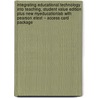 Integrating Educational Technology Into Teaching, Student Value Edition Plus New Myeducationlab with Pearson Etext -- Access Card Package door Margaret D. Roblyer
