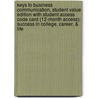 Keys to Business Communication, Student Value Edition with Student Access Code Card (12-Month Access): Success in College, Career, & Life by Carol Carter