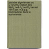 Labiatae Algerienses Ou Ï¿½Numï¿½Ration Des Labiï¿½Es Rï¿½Coltï¿½Es En 1901 Par. M.B.P.G. Hochreutiner Dans Le Sud-Oranais door John Briquet