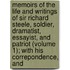 Memoirs of the Life and Writings of Sir Richard Steele, Soldier, Dramatist, Essayist, and Patriot (Volume 1); with His Correpondence, And