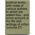 Poetical Works, with Notes of Various Authors. to Which Are Added Illus., and Some Account of the Life and Writings of Milton (Volume 07)