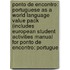 Ponto de Encontro: Portuguese as a World Language Value Pack (Includes European Student Activities Manual for Ponto de Encontro: Portugue
