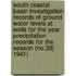 South Coastal Basin Investigation Records of Ground Water Levels at Wells for the Year Precipitation Records for the Season (No.39j 1941)