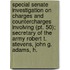 Special Senate Investigation On Charges And Countercharges Involving (pt. 50); Secretary Of The Army Robert T. Stevens, John G. Adams, H.