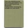 Über die Entwicklung der Elementar-Geometrie im 19. Jahrhundert; Bericht der Deutschen Mathematiker-Vereinigung, erstattet von Max Simon by Herbert A. Simon