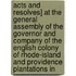 Acts and Resolves] at the General Assembly of the Governor and Company of the English Colony of Rhode-Island and Providence Plantations In