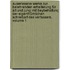 Auserlesene Werke Zur Belehrenden Erheiterung Für Alt Und Jung: Mit Beybehaltung Der Eigenthümlichen Schreibart Des Verfassers, Volume 1