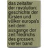 Das Zeitalter Der Revolution: Geschichte Der Fürsten Und Völker Europa's Seit Dem Ausgange Der Zeit Friedrichs Des Grossen, Vierter Band