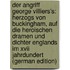 Der Angriff George Villiers's: Herzogs Von Buckingham, Auf Die Heroischen Dramen Und Dichter Englands Im Xvii Jahrdundert (german Edition)
