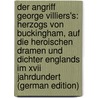 Der Angriff George Villiers's: Herzogs Von Buckingham, Auf Die Heroischen Dramen Und Dichter Englands Im Xvii Jahrdundert (german Edition) by Döhler Emil