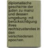 Diplomatische Geschichte der Juden zu Mainz und dessen Umgebung: mit Berücksichtigung ihres Rechtszustandes in den verschiedenen Epochen.