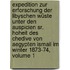 Expedition Zur Erforschung Der Libyschen Wüste Unter Den Auspicien Sr. Hoheit Des Chedive Von Aegypten Ismail Im Winter 1873-74, Volume 1