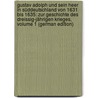 Gustav Adolph Und Sein Heer in Süddeutschland Von 1631 Bis 1635: Zur Geschichte Des Dreissig-Jährigen Krieges, Volume 1 (German Edition) by Soden Franz