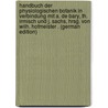 Handbuch Der Physiologischen Botanik in Verbindung Mit A. De Bary, Th. Irmisch Und J. Sachs, Hrsg. Von Wilh. Hofmeister . (German Edition) door Friedrich Benedict Hofmeister Wilhelm