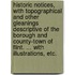 Historic Notices, with topographical and other gleanings descriptive of the Borough and County-town of Flint. ... With illustrations, etc.