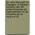 Itin Raire Descriptif de L'Espagne, Et Tableau L Mentaire Des Diff Rentes Branches de L'Administration Et de L'Industrie de Ce Royaume (3)