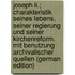 Joseph Ii.; Charakteristik Seines Lebens, Seiner Regierung Und Seiner Kirchenreform. Mit Benutzung Archivalischer Quellen (german Edition)