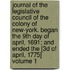 Journal of the Legislative Council of the Colony of New-York. Began the 9th Day of April, 1691; And Ended the [3d of April, 1775] Volume 1