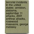 Terrorist Incidents In The United States: Anniston, Alabama, September 11 Attacks, 2001 Anthrax Attacks, Rosewood Massacre, George Metesky
