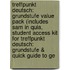 Treffpunkt Deutsch: Grundstufe Value Pack (Includes Sam in Quia, Student Access Kit for Treffpunkt Deutsch: Grundstufe & Quick Guide to Ge