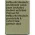 Treffpunkt Deutsch: Grundstufe Value Pack (Includes Student Activities Manual for Treffpunkt Deutsch: Grundstufe & Oxford New German Dicti