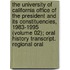 the University of California Office of the President and Its Constituencies, 1983-1995 (Volume 02); Oral History Transcript. Regional Oral