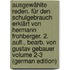 Ausgewählte Reden. Für den Schulgebrauch erklärt von Hermann Frohberger. 2. Aufl., bearb. von Gustav Gebauer Volume 2-3 (German Edition)