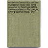 Concurrent Resolution on the Budget for Fiscal Year 1996 (Volume 1); Hearings Before the Committee on the Budget, United States Senate, One by United States. Congress. Budget