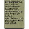 Der Pantheismus nach seinen verschiedenen Hauptformen, seinem Ursprung und Fortgange, seinem speculativen und praktischen Werth und Gehalt. door Gottlob Benjamin Jäsche