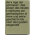 Die K Nige Der Germanen: Das Wesen Des Ltesten K Nigthums Der Germanischen St Mme Und Seine Geschichte Bis ... Nach Den Quellen Dargestellt