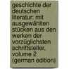 Geschichte Der Deutschen Literatur: Mit Ausgewählten Stücken Aus Den Werken Der Vorzüglichsten Schriftsteller, Volume 2 (German Edition) door Kurz Heinrich