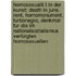 Homosexualit T In Der Kunst: Death In June, Rent, Homomonument, Turbonegro, Denkmal Fur Die Im Nationalsozialismus Verfolgten Homosexuellen