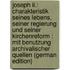 Joseph Ii.: Charakteristik Seines Lebens, Seiner Regierung Und Seiner Kirchenreform : Mit Benutzung Archivalischer Quellen (German Edition)