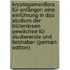 Kryptogamenflora für Anfänger: eine Einführung in das Studium der blütenlosen Gewächse für Studierende und Liebhaber (German Edition)