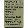 Proposed 1979 Outer Continental Shelf Oil and Gas Lease Sale Offshore Southern California; Final Environmental Statement, Ocs Sale Volume 1 door United States Bureau Management